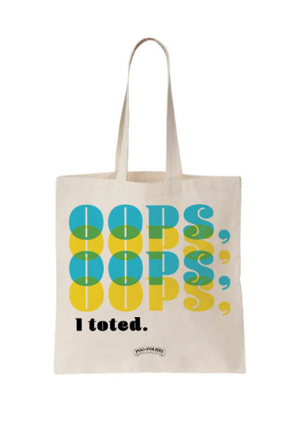 Oops, I Toted - Poo~Pourri Reusable Tote Bag